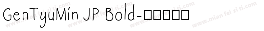 GenTyuMin JP Bold字体转换